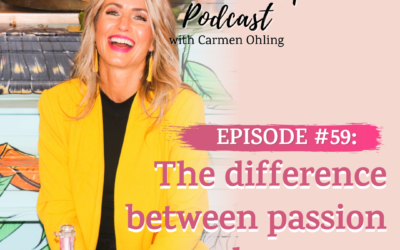 59: The Difference Between Passion and Purpose