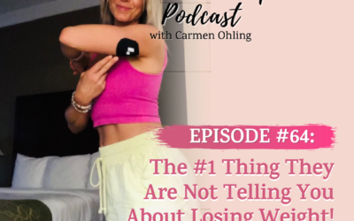 64: The #1 Thing They Are Not Telling You About Losing Weight!