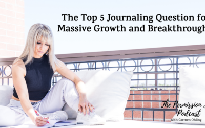 83: The Top 5 Journaling Questions for Massive Growth and Breakthroughs!