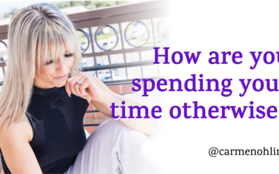 How are you spending your time otherwise?