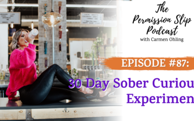 87: Our 30 Day Community Sober Curious Experiment