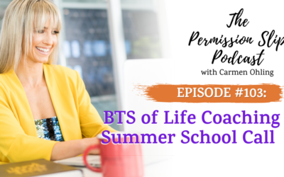 103: BTS of Life Coaching Summer School Call