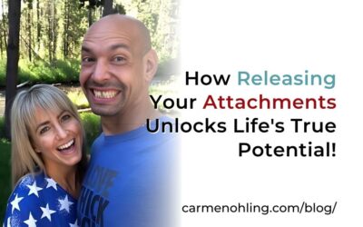 How Releasing Your Attachments Unlocks Life’s True Potential